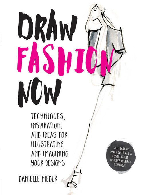 Title details for Draw Fashion Now by Danielle Meder - Available